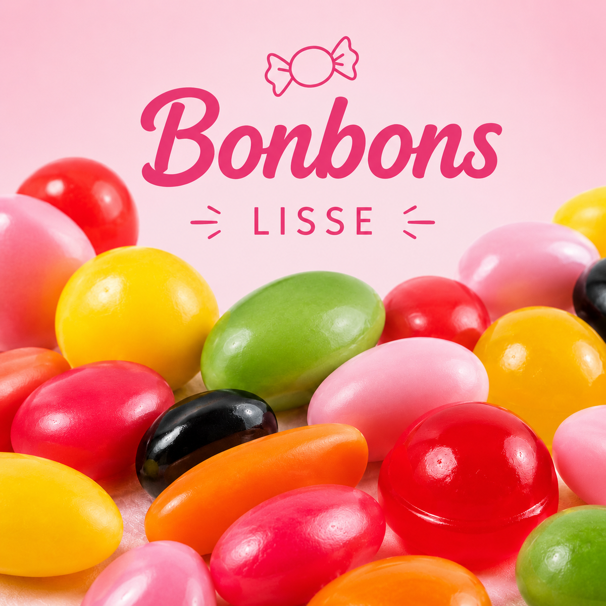 Bonbons Lisse